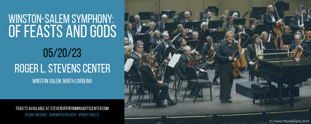 Winston-Salem Symphony: Of Feasts and Gods at Stevens Center tickets Winston-Salem Symphony: Of Feasts and Gods at Stevens Center